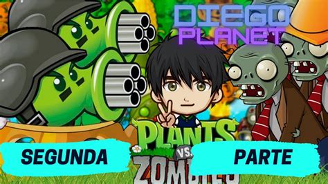 Plants Vs Zombies Parte Youtube