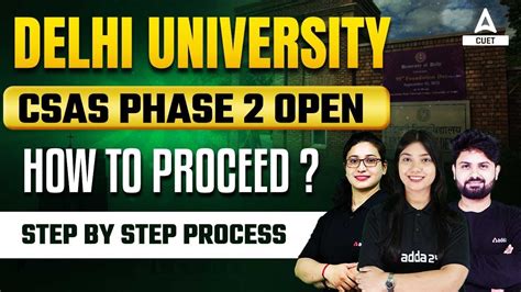 Delhi University Csas Phase 2 Open How To Proceed Step By Step