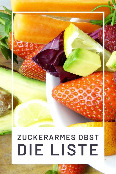 Zuckerarmes Obst Zuckerarmes Obst Zuckerfreie Lebensmittel Zuckerarm