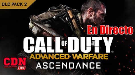 Cod Advanced Warfare Probando Ascendance En Directo Ps4 Youtube