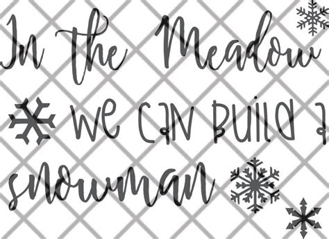 In The Meadow We Can Build A Snowman Svg Dxf Eps Great Etsy The