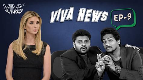 Viva News Ep 9 Ivanka And Sting Operation Youtube