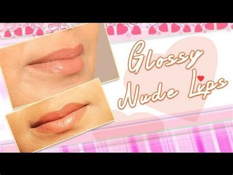 Glossy Nude Lip Makeup Do It Yourself Khoobsurati Youtube