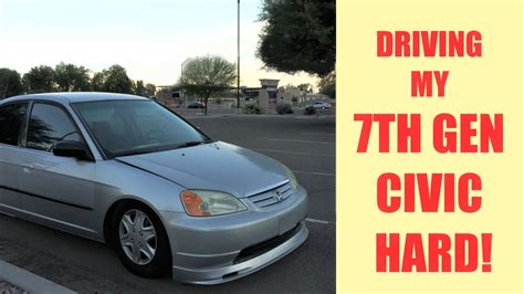 Driving My 7th Gen Civic Hard Project Es1 2002 Honda Civic Lx Youtube