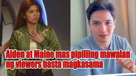 Alden Richards At Maine Mendoza Mas Pipiliing Mawalan Ng Viewers Basta