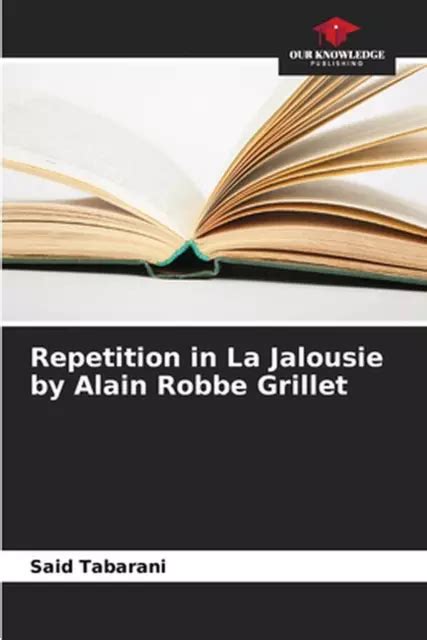 RÉPÉTITION EN LA Jalousie par Alain Robbe Grillet par Said Tabarani