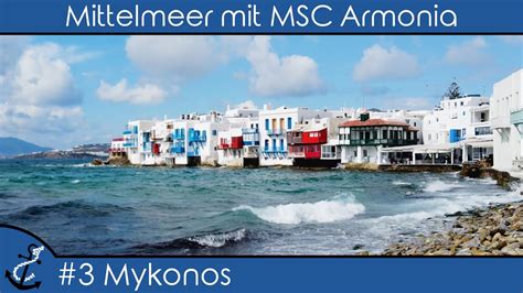 Mittelmeer Mit MSC Armonia 3 Mykonos Per Seabus Auf Eigene Faust