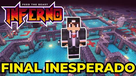 Nunca Um Adeus Ftb Inferno Final Youtube