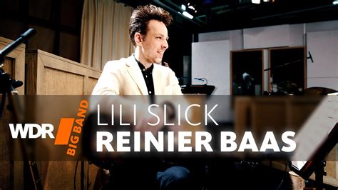 Reinier Baas Wdr Big Band Lili Slick Youtube