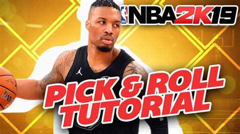 NBA 2K19 Pick Roll Tutorial How To MASTER The Pick Roll YouTube