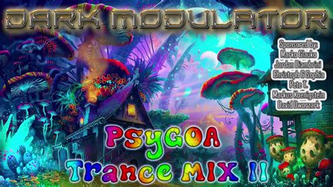 Psy Goa Trance Mix Ii From Dj Dark Modulator Youtube