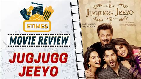 Etimes Movie Review Jugjugg Jeeyo Anil Kapoor Shines In Varun