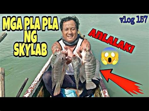 Mga Pla Pla Ng Skylab Sinalok Natin Fishing At Laguna Lake Talimph