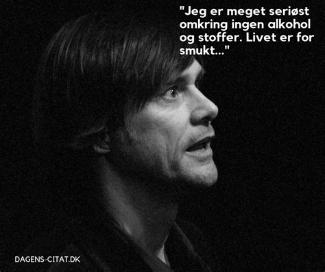 Jeg Er Meget Seriøst Omkring Ingen Alkohol Og Stoffer Livet Er For
