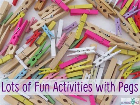 Activity Ideas Using Pegs Learning 4 Kids