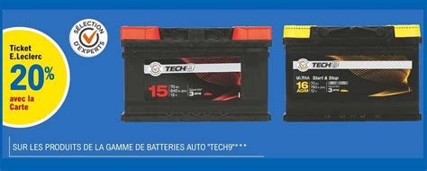 Promo La Gamme De Batteries Auto Tech Chez E Leclerc Icatalogue Fr