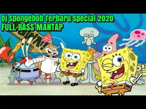 Dj Spongebob Terbaru Full Versi Burung Gagak YouTube