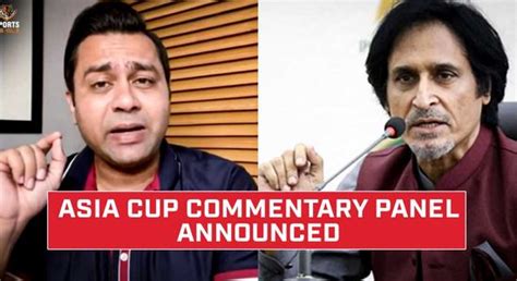 Asia Cup 2023 Commentary Panel Unveiled Ramiz Raja Aakash Chopra Miss Out