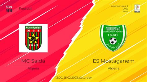 Mc Saida Vs Es Mostaganem 25 02 2023 At Algerian Ligue 2 2022