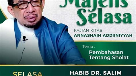 SIARAN ULANG Majelis Selasa Bersama Habib Dr Salim Segaf Al Jufri