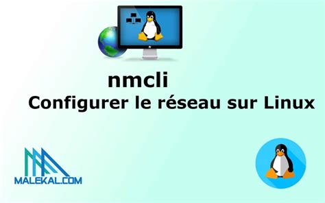 nmcli configurer le réseau NetworkManager sur Linux Debian Ubuntu