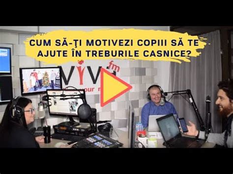 Cum S I Motivezi Copiii S Te Ajute N Treburile Casnice Cu Expert