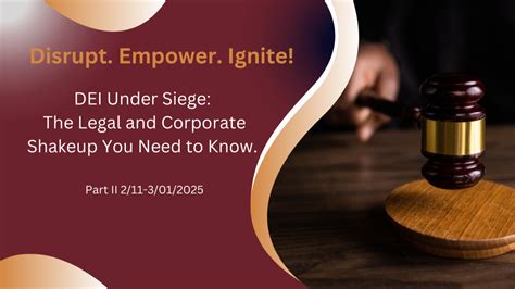 DEI Under Siege: The Legal and Corporate Shakeup You Need to Know - Part II