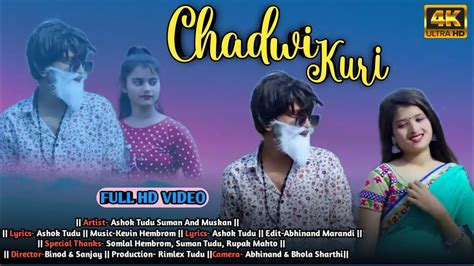 Chadwi Kuri Ashok Tudu Suman And Muskan Ashok Tudu New Santhali Video