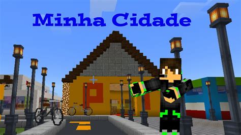 Mostrando Minha Cidade No Minecraft Youtube