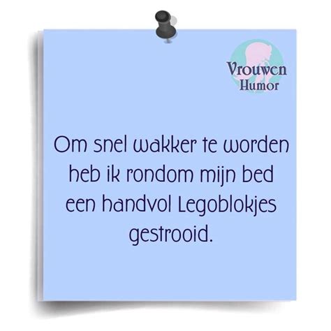 Snel Wakker Worden Vrouw Humor Mooie Woorden Woorden