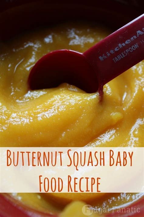 Blog Post At Frugal Fanatic Making Butternut Squash Baby Food Is