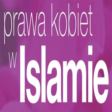 Prawa Kobiet W Islamie Apps On Google Play