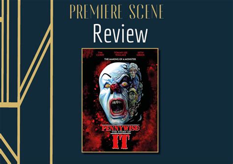 Pennywise The Story Of It Review PremiereScene Net