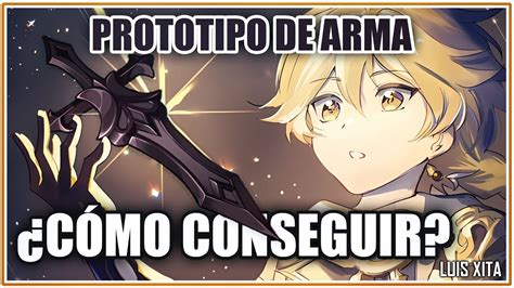 ¿cómo Conseguir Prototipo De Arma Regiones Centrales 〚 Genshin Impact 〛¿recuerdas A Los