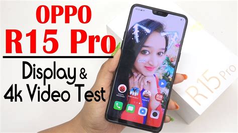 Oppo R15 Pro 4k Video And Display Test Youtube