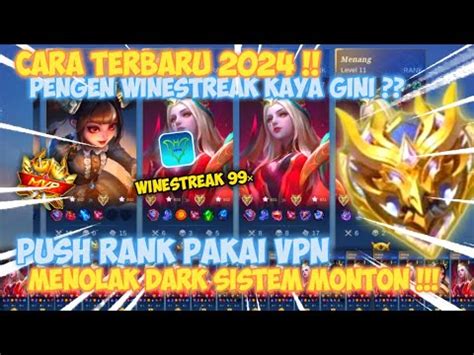 TIPS CARA PUSH RANK SOLO DAPAT MUSUH PAKAI VPN MOBILE LEGEND