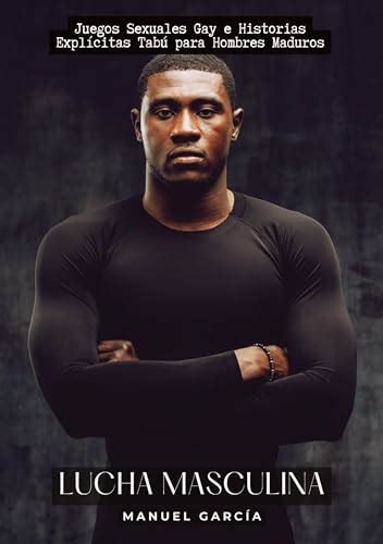 Lucha Masculina Juegos Sexuales Gay E Historias Expl Citas Tab Para