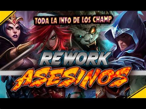 Rework Asesinos Leblanc Rengar Katarina Talon Y M S Campeones