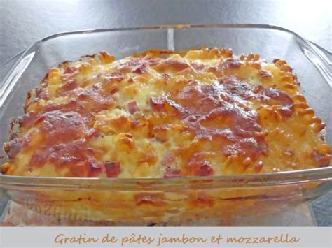 Gratin De Pâtes Réconfortant Au Jambon Et Mozzarella Recette Par