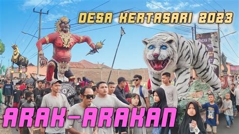 Full Arak Arakan Desa Kertasari Youtube