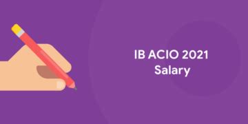 IB ACIO Salary 2020 In Hand Pay Scale Allowance Entri Blog