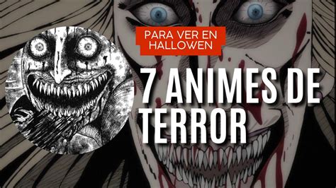 Animes Para Ver En Hallowen Animes De Terror Youtube