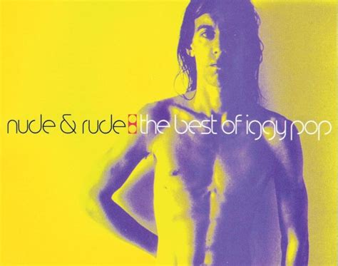 Eu Osso Mp3s IGGY POP Nude Rude The Best Of 1996