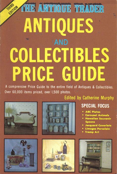 Antique Trader Antiques And Collectibles Price Guide Murphy Catherine