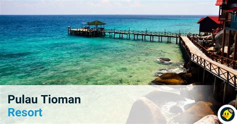 The Best Pulau Tioman Resort 2019 © Letsgoholidaymy