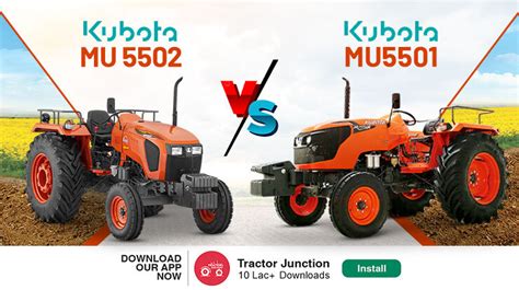 Kubota MU 5502 2wd VS Kubota MU5501 A Detailed Comparison