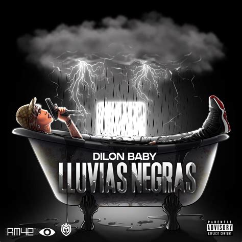 LLUVIAS NEGRA Single Dilon Baby的专辑 Apple Music