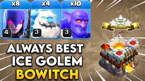 Best Th11 Ice Golem Bowler Witch Attack Strategy In Coc Youtube