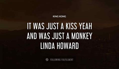 The Best King Kong Quotes