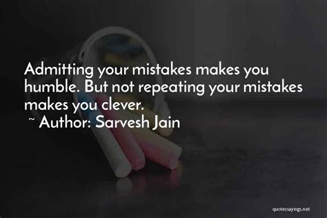 Top 38 Quotes And Sayings About Not Repeating Past Mistakes